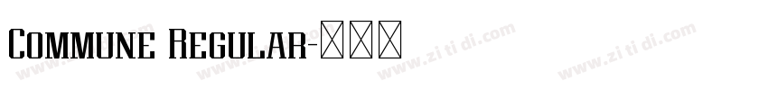 Commune Regular字体转换 Commune Regular字体转换